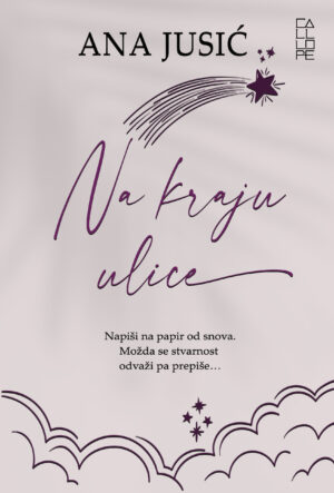 Ana Jusić, NA KRAJU ULICE