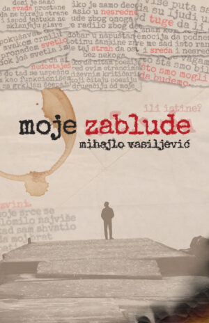 Moje zablude, MIHAJLO VASILJEVIĆ