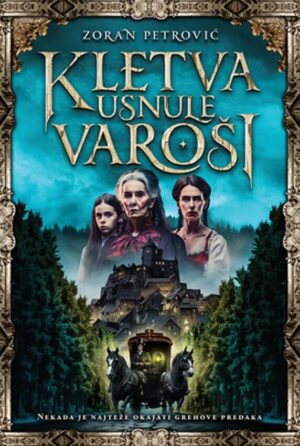 Kletva usnule varoši, Zoran Petrović