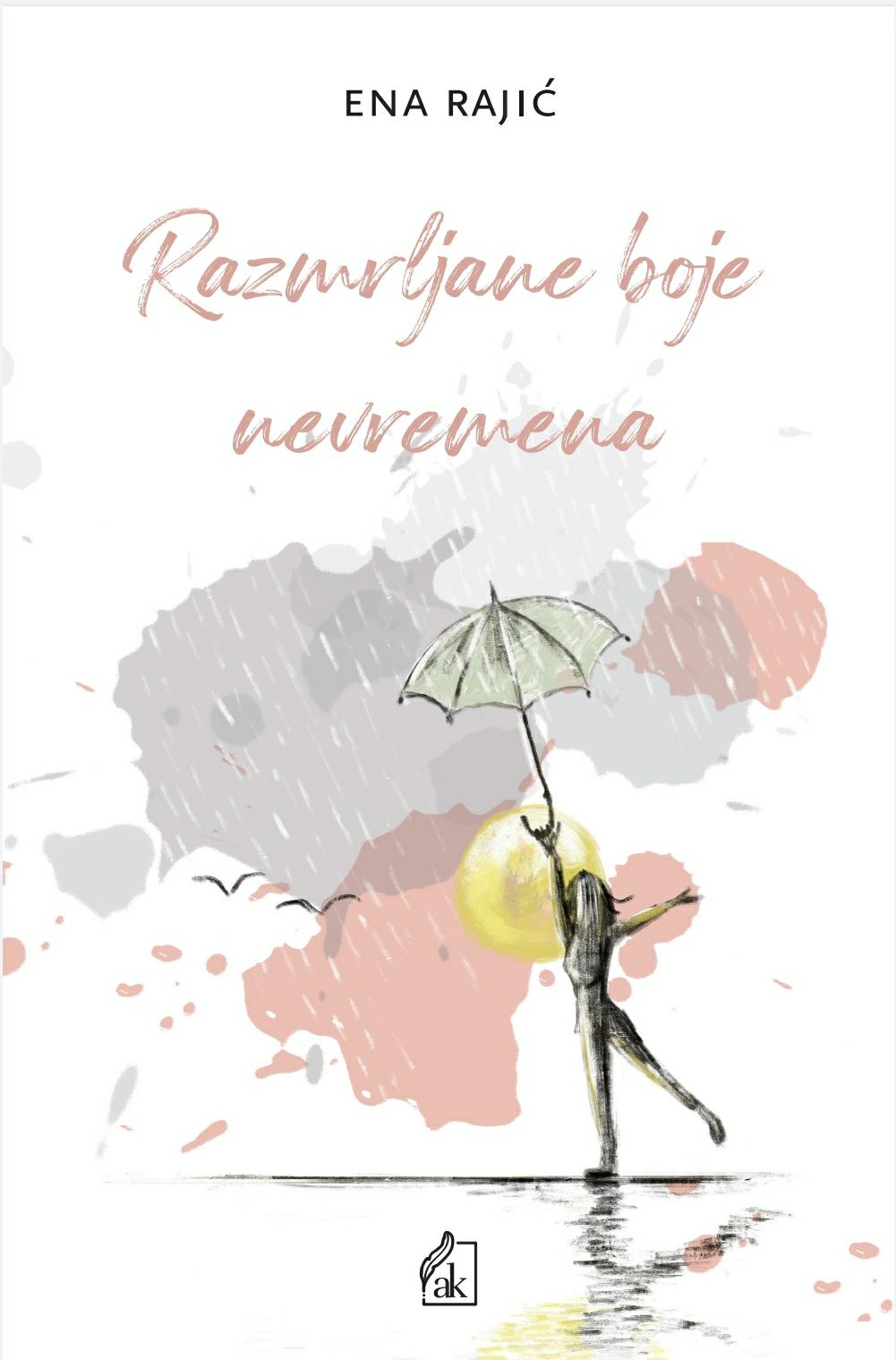 RAZMRLJANE BOJE NEVREMENA, Ena Rajić