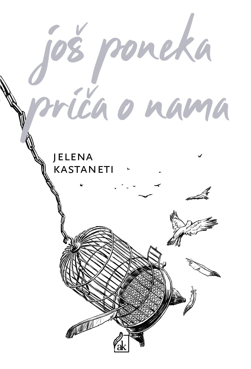 JOŠ PONEKA PRIČA O NAMA, Jelena Kastaneti